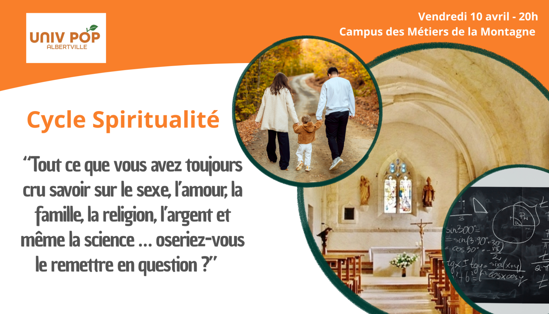 Tout ce que vous avez toujours cru savoir sur le sexe, l’amour, la famille, la religion, l’argent et même la  science … oseriez-vous le remettre en question ?